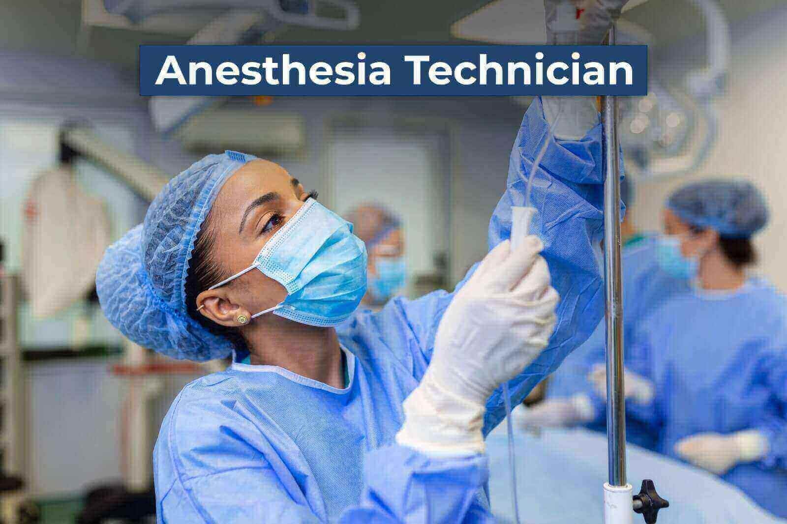 Becoming an Anesthesia Tech: A Complete Guide 2025
