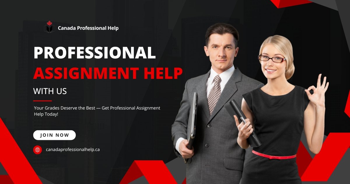 Canada Professional Help – Professional Assignment Help for Every Subject