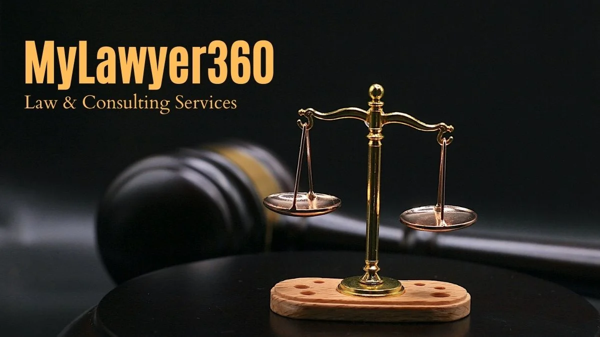 Mylawyer360: Your Complete Guide to Legal Services Online