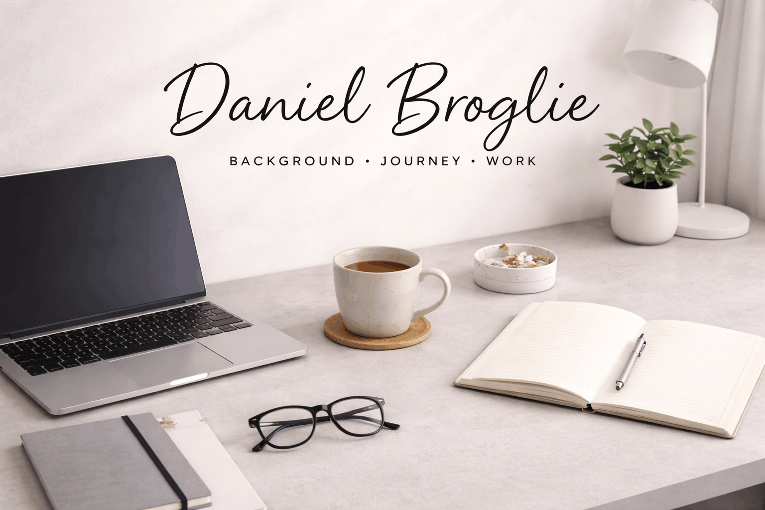 Daniel Broglie Explained: A Simple Breakdown of His Professional Journey