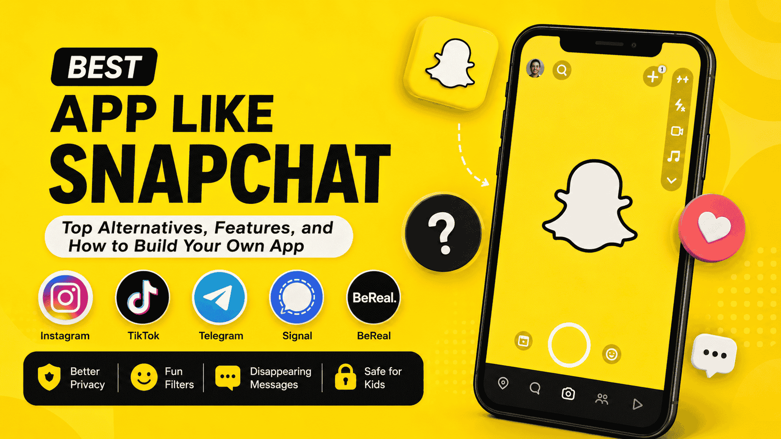 App Like Snapchat: Best Alternatives, Features, and How to Build One