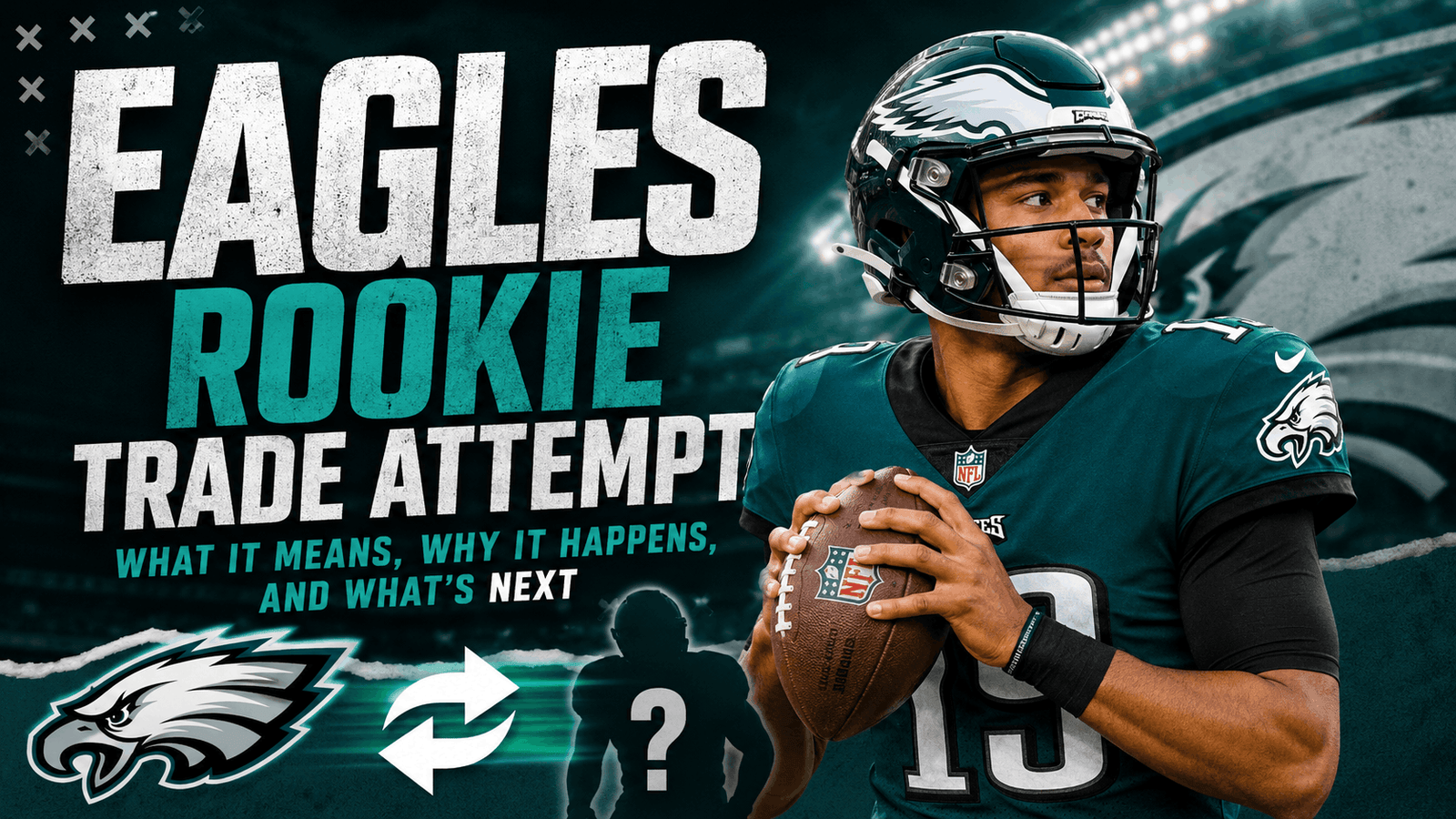 eagles rookie trade attempt
